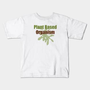 Plant Based Organism Kids T-Shirt